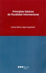 PRINCIPIOS BÁSICOS DE FISCALIDAD INTERNACIONAL - 1.ª ED. 2010
