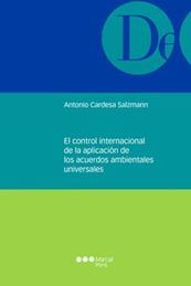 CONTROL INTERNACIONAL DE LA APLICACIÓN DE LOS ACUERDOS AMBIENTALES UNIVERSALES, EL
