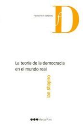 TEORÍA DE LA DEMOCRACIA EN EL MUNDO REAL, LA