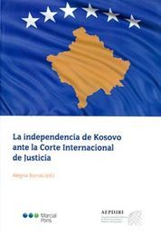 INDEPENDENCIA DE KOSOVO ANTE LA CORTE INTERNACIONAL DE JUSTICIA LA