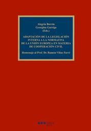 ADAPTACIÓN DE LA LEGISLACIÓN INTERNA A LA NORMATIVA DE LA UNIÓN EUROPEA EN MATERIA DE COOPERACIÓN CI