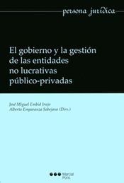 GOBIERNO Y LA GESTIÓN DE LAS ENTIDADES NO LUCRATIVAS PÚBLICO-PRIVADAS, EL