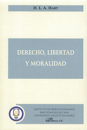DERECHO, LIBERTAD Y MORALIDAD - 1.ª ED. 2007