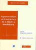 ASPECTOS CRÍTICOS EN LA ESTRUCTURA DE LA HIPOTECA INMOBILIARIA - 1.ª ED. 2006