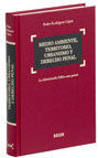 MEDIO AMBIENTE, TERRITORIO, URBANISMO Y DERECHO PENAL
