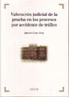 VALORACIÓN JUDICIAL DE LA PRUEBA EN LOS PROCESOS POR ACCIDENTE DE TRÁFICO