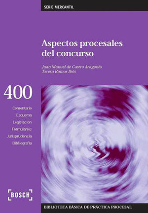 ASPECTOS PROCESALES DEL CONCURSO (2.ª EDICIÓN)