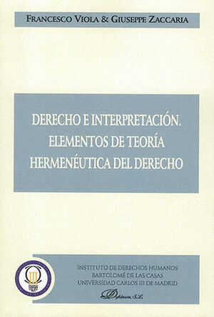 DERECHO E INTERPRETACIÓN - 1.ª ED. 2007