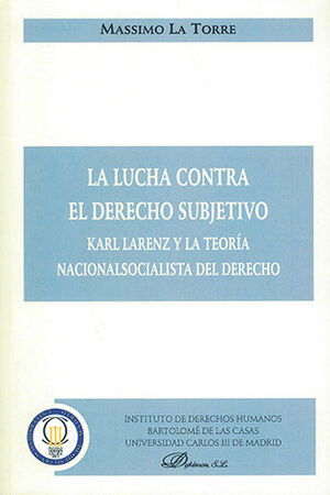 LUCHA CONTRA EL DERECHO SUBJETIVO, LA - 1.ª ED. 2008