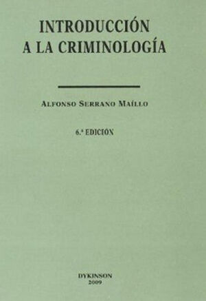 INTRODUCCIÓN A LA CRIMINOLOGÍA - 6.ª ED. 2009