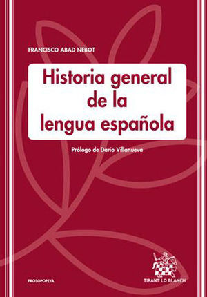 HISTORIA GENERAL DE LA LENGUA ESPAÑOLA