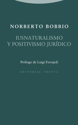 IUSNATURALISMO Y POSITIVISMO JURÍDICO - 1.ª ED. 2018, 1.ª REIMP. 2018