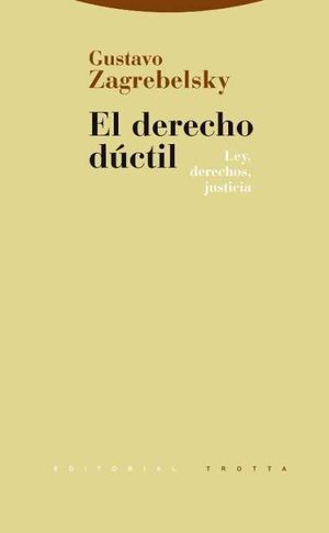 DERECHO DÚCTIL, EL - 11.ª ED. 2016, 1.ª REIMP. 2019