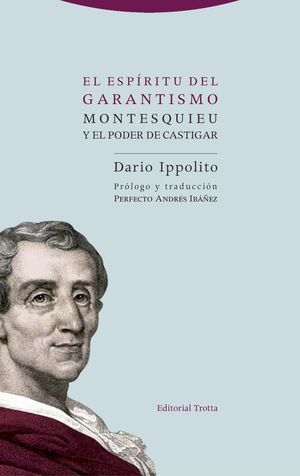 ESPÍRITU DEL GARANTISMO, EL - 1.ª ED. 2018