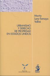 URBANISMO Y DERECHO DE PROPIEDAD EN ESTADOS UNIDOS