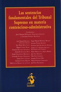 SENTENCIAS FUNDAMENTALES DEL TRIBUNAL SUPREMO EN MATERIA CONTENCIOSO-ADMINISTRATIVA, LAS