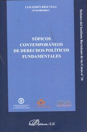 TÓPICOS CONTEMPORÁNEOS DE DERECHOS POLÍTICOS FUNDAMENTALES - 1.ª ED. 2010
