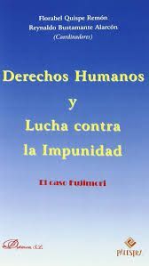 DERECHOS HUMANOS Y LUCHA CONTRA LA IMPUNIDAD - 1.ª ED. 2011