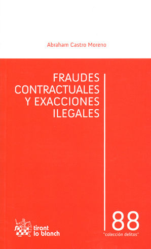 FRAUDES CONTRACTUALES Y EXACCIONES ILEGALES