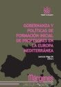 GOBERNANZA Y POLÍTICAS DE FORMACIÓN INICIAL DE PROFESORES EN LA EUROPA MEDITERRÁ