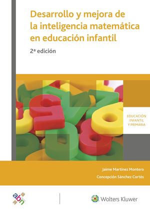 DESARROLLO Y MEJORA DE LA INTELIGENCIA MATEMÁTICA EN EDUCACIÓN INFANTIL  (2.ª ED)