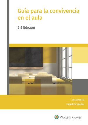 GUÍA PARA LA CONVIVENCIA EN EL AULA (5.ª EDICIÓN)