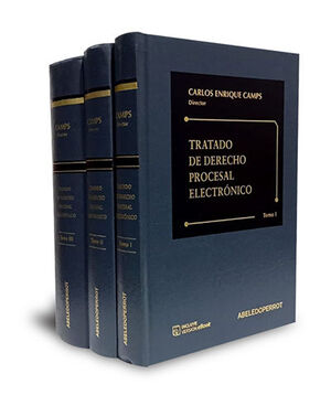 TRATADO DE DERECHO PROCESAL ELECTRÓNICO - 3 TOMOS - 1.ª ED. 2015