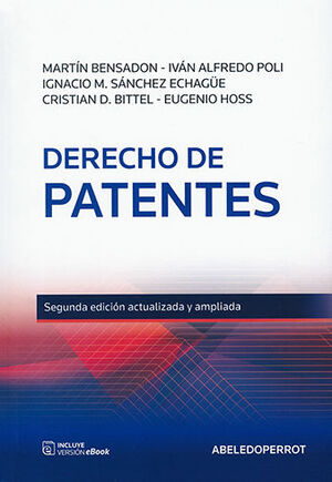 DERECHO DE PATENTES - 2.ª ED. 2023 ACTUALIZADA Y AMPLIADA