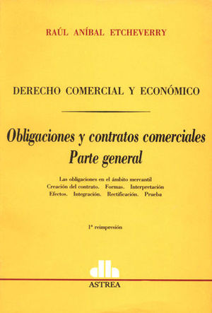 DERECHO COMERCIAL Y ECONOMICO OBLIGACIONES Y CONTRATOS COMERCIALES  PARTE GRAL