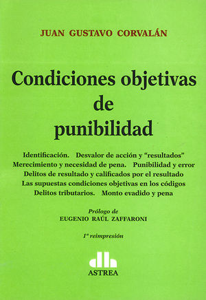 CONDICIONES OBJETIVAS DE PUNIBILIDAD - 1.ª ED. 2009, 1.ª REIMP. 2018