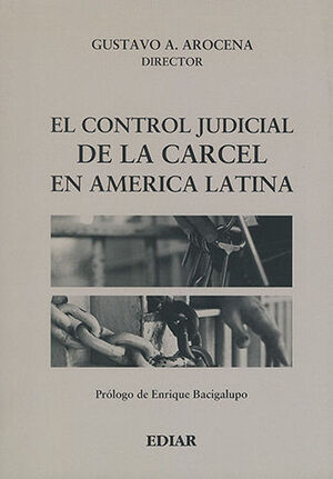 CONTROL JUDICIAL DE LA CARCEL EN AMERICA LATINA, EL