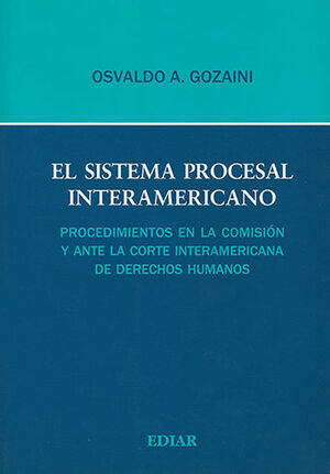 SISTEMA PROCESAL INTERAMERICANO, EL