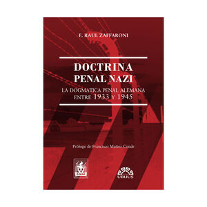DOCTRINA PENAL NAZI - (1.ª ED. 2017 EDIAR) - 1.ª COEDICIÓN, UBIJUS 2025