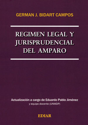 REGIMEN LEGAL Y JURISPRUDENCIAL DEL AMPARO. (2 TOMOS)