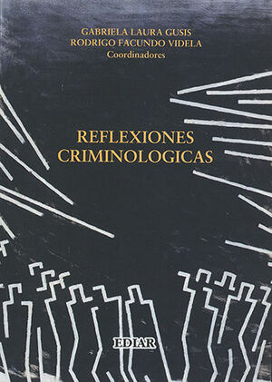 REFLEXIONES CRIMINOLÓGICAS