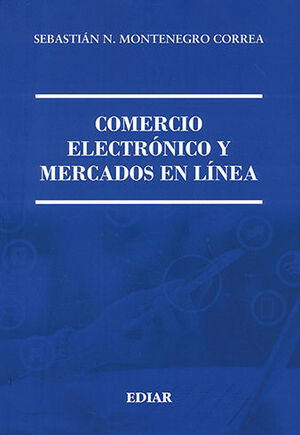 COMERCIO ELECTRÓNICO Y MERCADOS EN LÍNEA - 1.ª ED. 2022