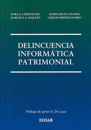 DELINCUENCIA INFORMATICA PATRIMONIAL - 1.ª ED. 2023