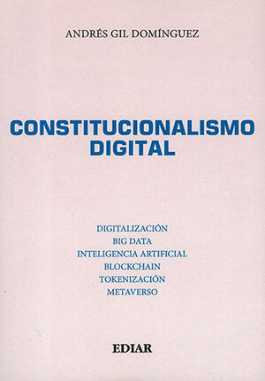 CONSTITUCIONALISMO DIGITAL - 1.ª ED. 2023