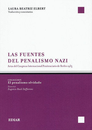 FUENTES DEL PENALISMO NAZI, LAS - 1.ª ED. 2023