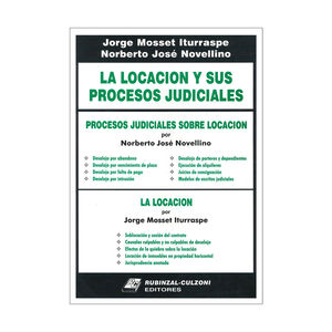 LOCACIÓN Y SUS PROCESOS JUDICIALES, LA -  1.ª ED. 2001
