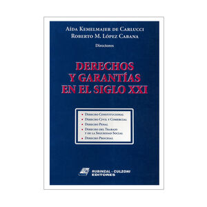 DERECHOS Y GARANTÍAS EN EL SIGLO XXI - 1.ª ED. 1999