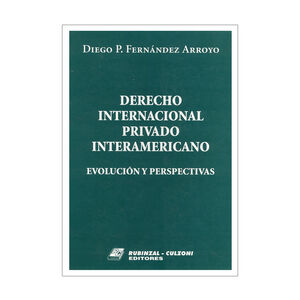 DERECHO INTERNACIONAL PRIVADO INTERAMERICANO - 1.ª ED. 2000