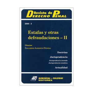 REVISTA DE DERECHO PENAL 2000 - 2, ESTAFAS Y OTRAS DEFRAUDACIONES II - ED. 2001