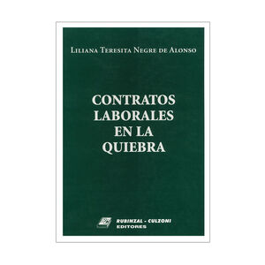 CONTRATOS LABORALES EN LA QUIEBRA - 1.ª ED. 2001