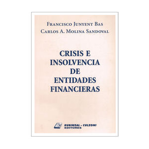 CRISIS E INSOLVENCIA DE ENTIDADES FINANCIERAS - 1.ª ED. 2001