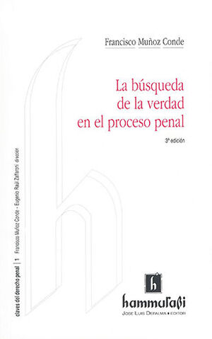 BÚSQUEDA DE LA VERDAD EN EL PROCESO PENAL, LA (3ª ED.)