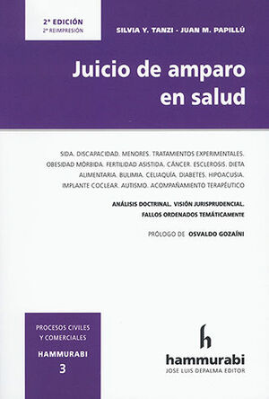 JUICIO DE AMPARO EN SALUD - 2.ª ED. 2016, 1.ª REIMP. 2021