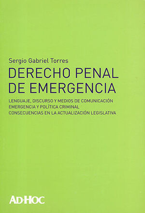 DERECHO PENAL DE EMERGENCIA - 1.ª ED. 2008