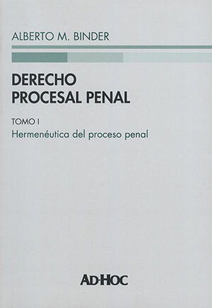 DERECHO PROCESAL PENAL - TOMO I