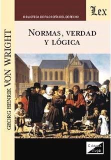 NORMAS, VERDAD Y LÓGICA - 1.ª ED. 2017